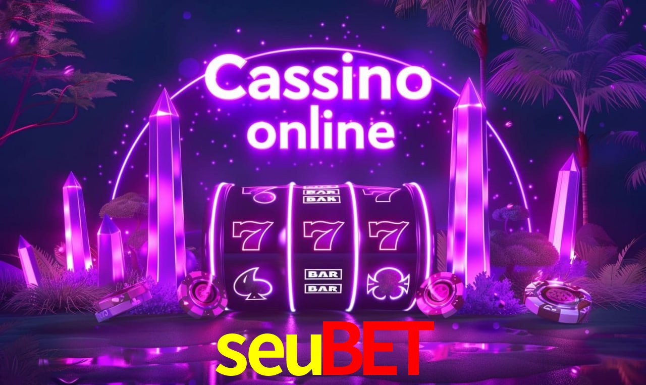 seubet - cassino ao vivo